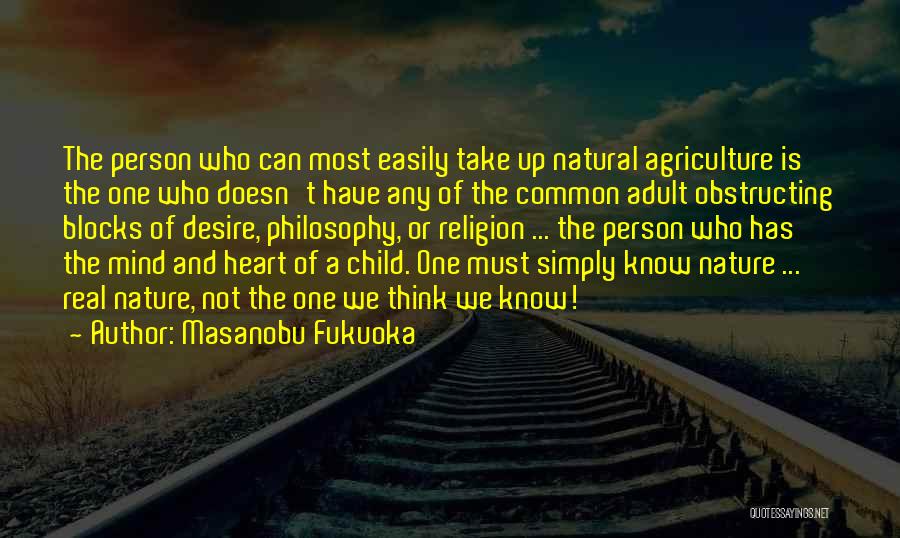 Masanobu Quotes By Masanobu Fukuoka