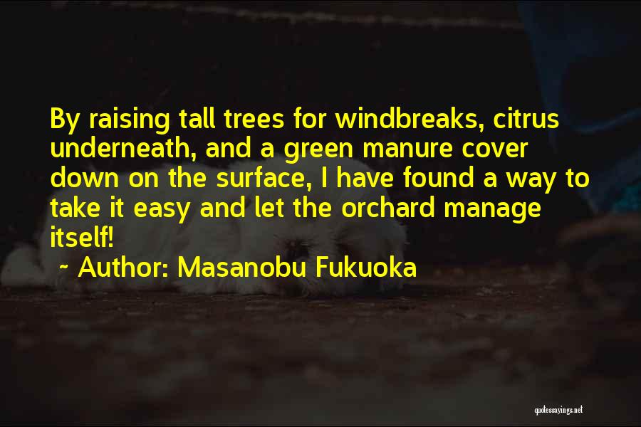 Masanobu Quotes By Masanobu Fukuoka