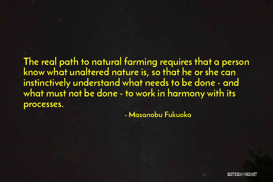 Masanobu Quotes By Masanobu Fukuoka