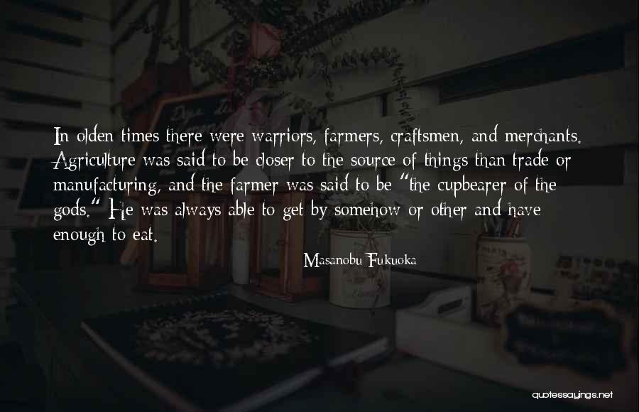 Masanobu Quotes By Masanobu Fukuoka