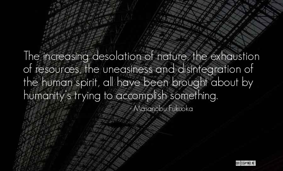 Masanobu Quotes By Masanobu Fukuoka