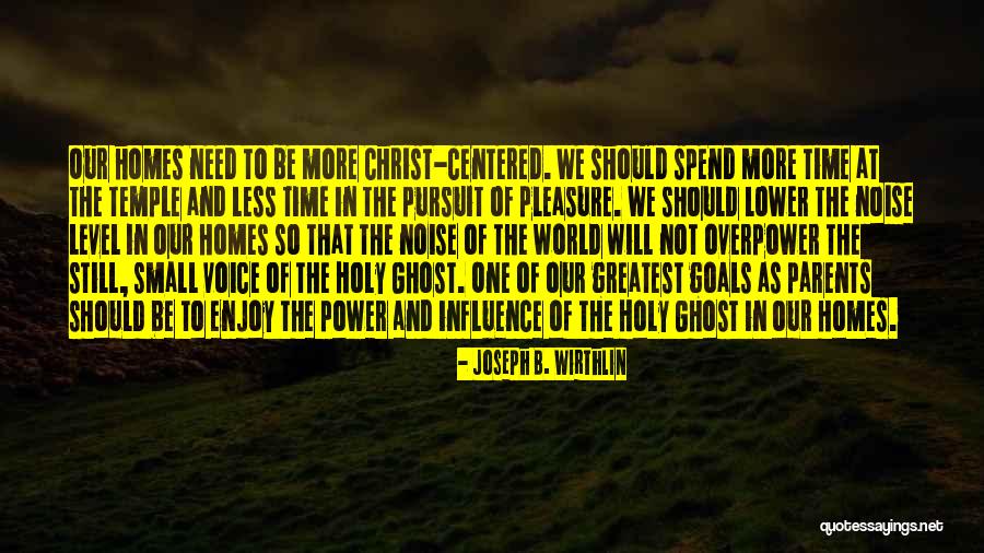 Masarus Visalia Quotes By Joseph B. Wirthlin Masarus Visalia Quotes By Joseph B. Wirthlin