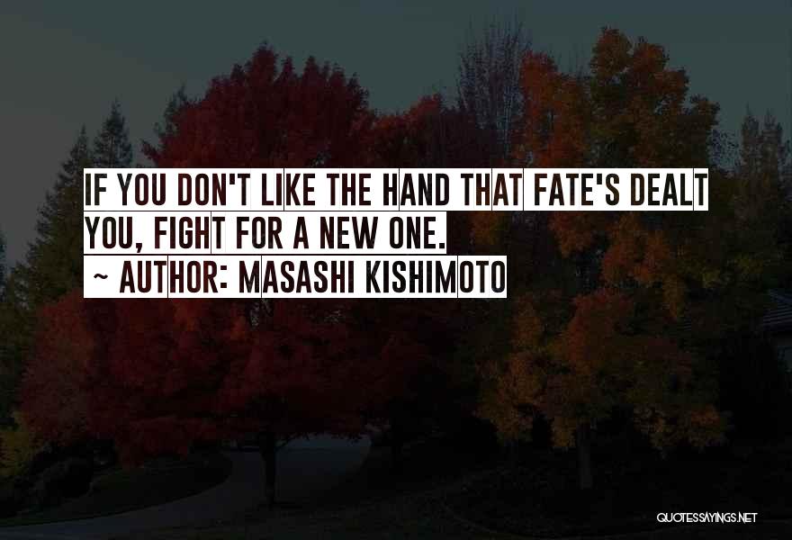 Masashi Kishimoto Quotes 1001503