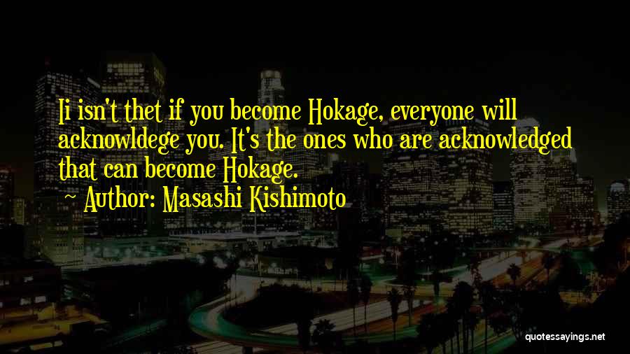Masashi Kishimoto Quotes 1734580