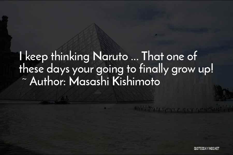 Masashi Kishimoto Quotes 1855359