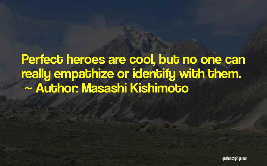Masashi Kishimoto Quotes 2065876