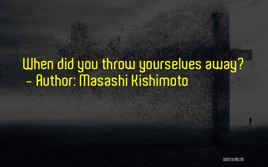 Masashi Kishimoto Quotes 2263070