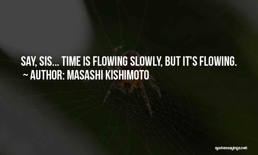 Masashi Kishimoto Quotes 685349