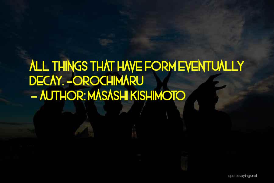 Masashi Kishimoto Quotes 715678