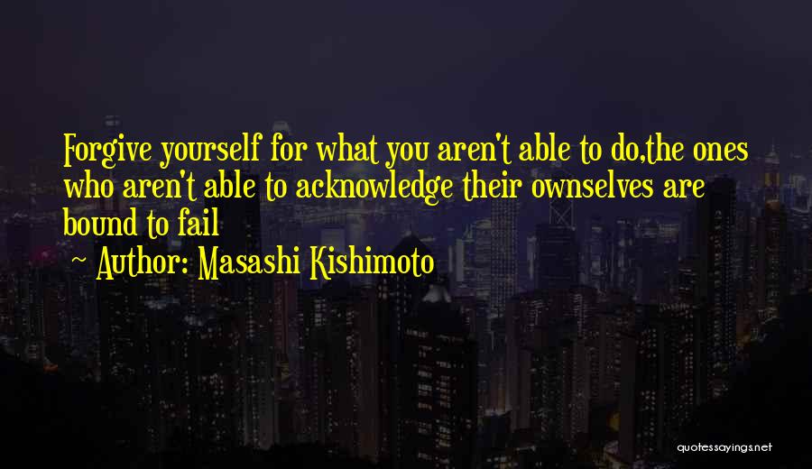 Masashi Kishimoto Quotes 892294