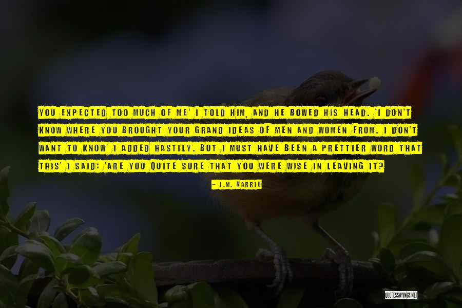 Masatoshi Kohno Quotes By J.M. Barrie Masatoshi Kohno Quotes By J.M. Barrie