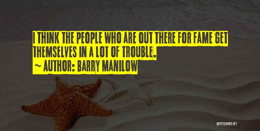 Masatsugu Ono Quotes By Barry Manilow