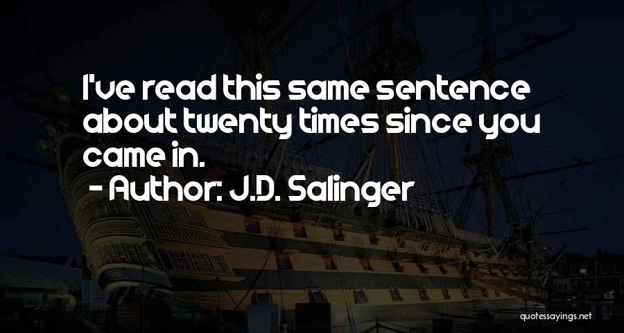 Masatsugu Ono Quotes By J.D. Salinger