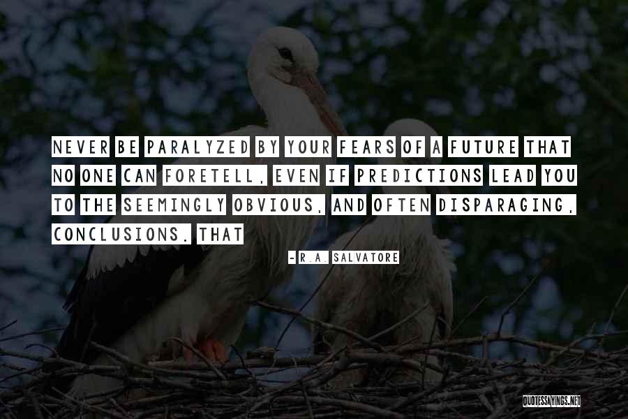 Masatsugu Yamazaki Quotes By R.A. Salvatore Masatsugu Yamazaki Quotes By R.A. Salvatore