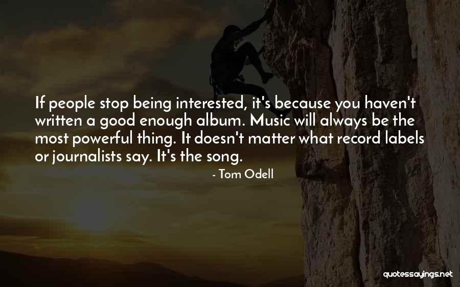 Masayasu Tzboguchi Quotes By Tom Odell Masayasu Tzboguchi Quotes By Tom Odell