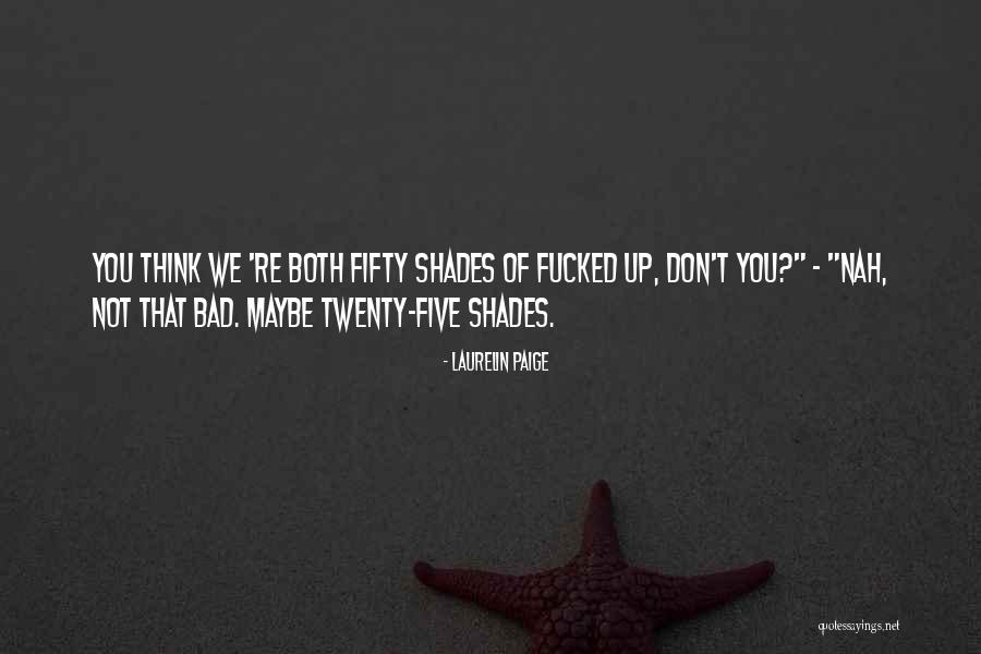 Masayu Anastasia Quotes By Laurelin Paige Masayu Anastasia Quotes By Laurelin Paige