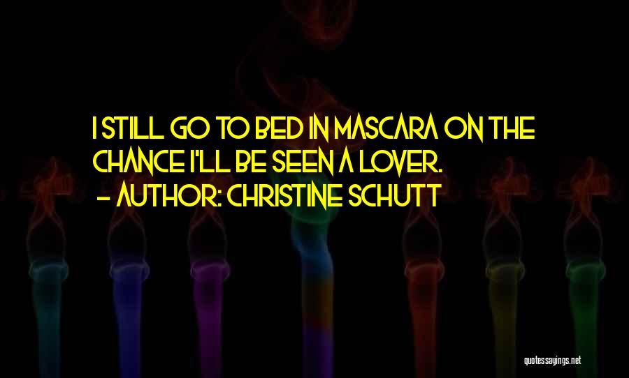 Mascara Quotes By Christine Schutt