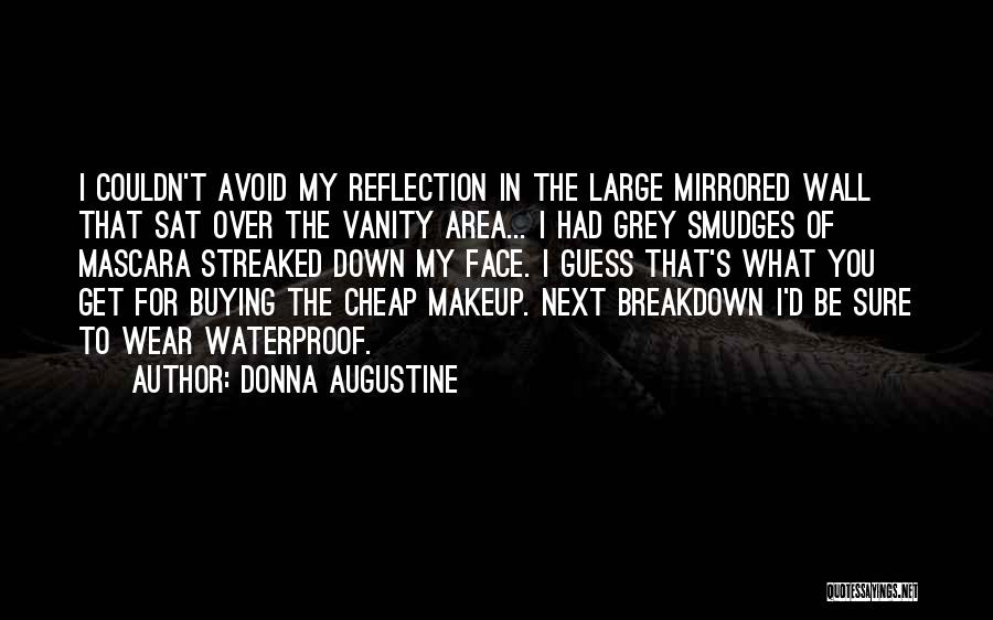 Mascara Quotes By Donna Augustine