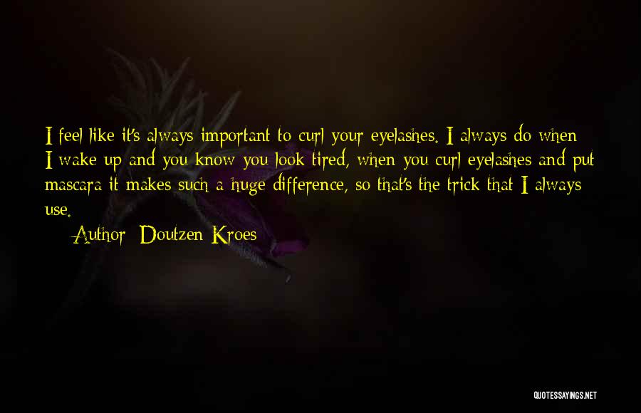 Mascara Quotes By Doutzen Kroes