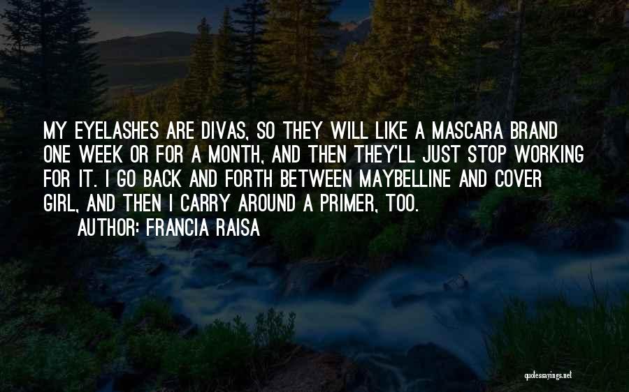 Mascara Quotes By Francia Raisa