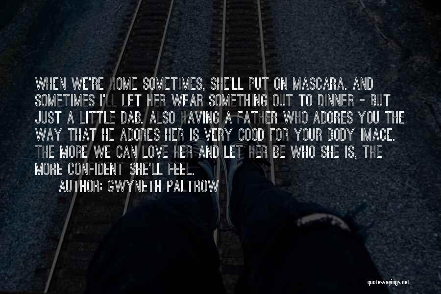 Mascara Quotes By Gwyneth Paltrow