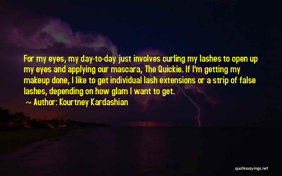 Mascara Quotes By Kourtney Kardashian