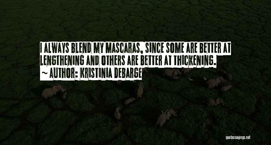 Mascara Quotes By Kristinia DeBarge