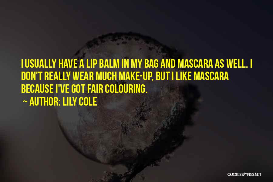 Mascara Quotes By Lily Cole