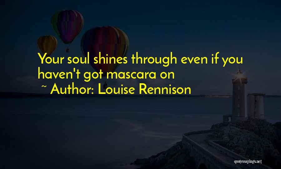 Mascara Quotes By Louise Rennison