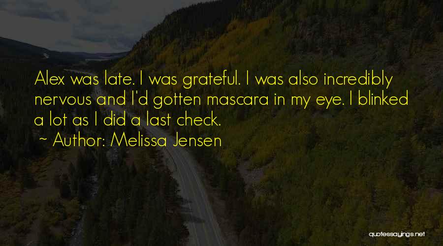 Mascara Quotes By Melissa Jensen