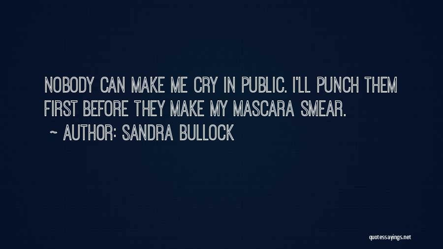 Mascara Quotes By Sandra Bullock