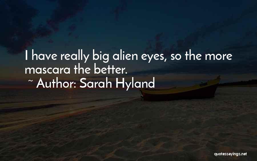 Mascara Quotes By Sarah Hyland