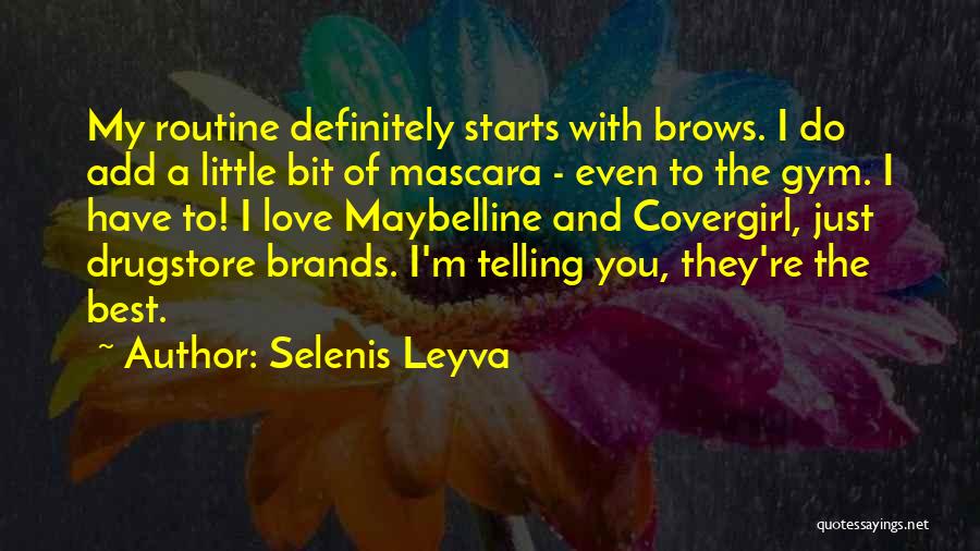 Mascara Quotes By Selenis Leyva