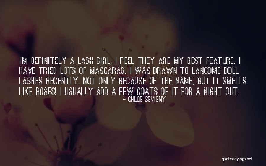 Mascaras Best Quotes By Chloe Sevigny Mascaras Best Quotes By Chloe Sevigny