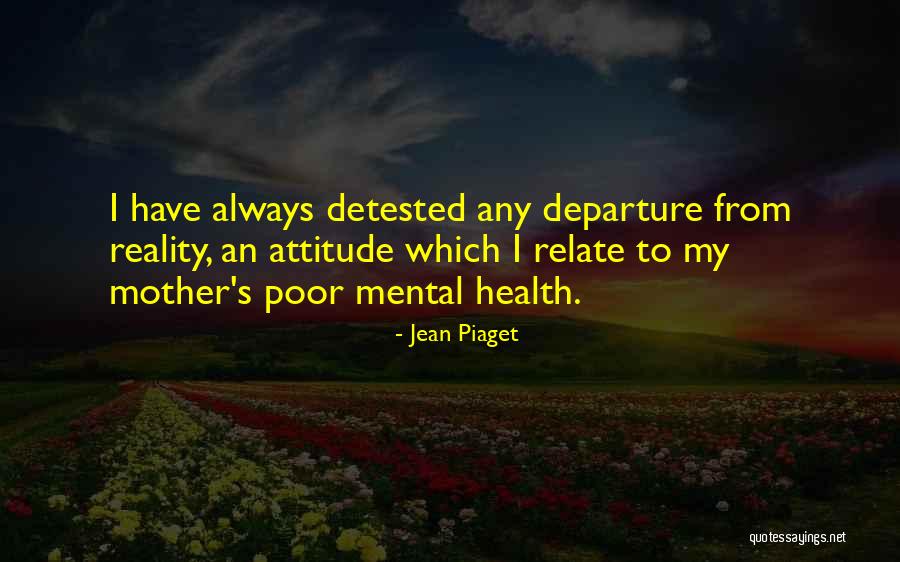 Mascardi Reposeras Quotes By Jean Piaget Mascardi Reposeras Quotes By Jean Piaget