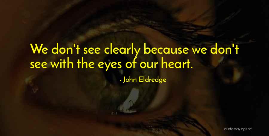 Mascarilha Quotes By John Eldredge Mascarilha Quotes By John Eldredge