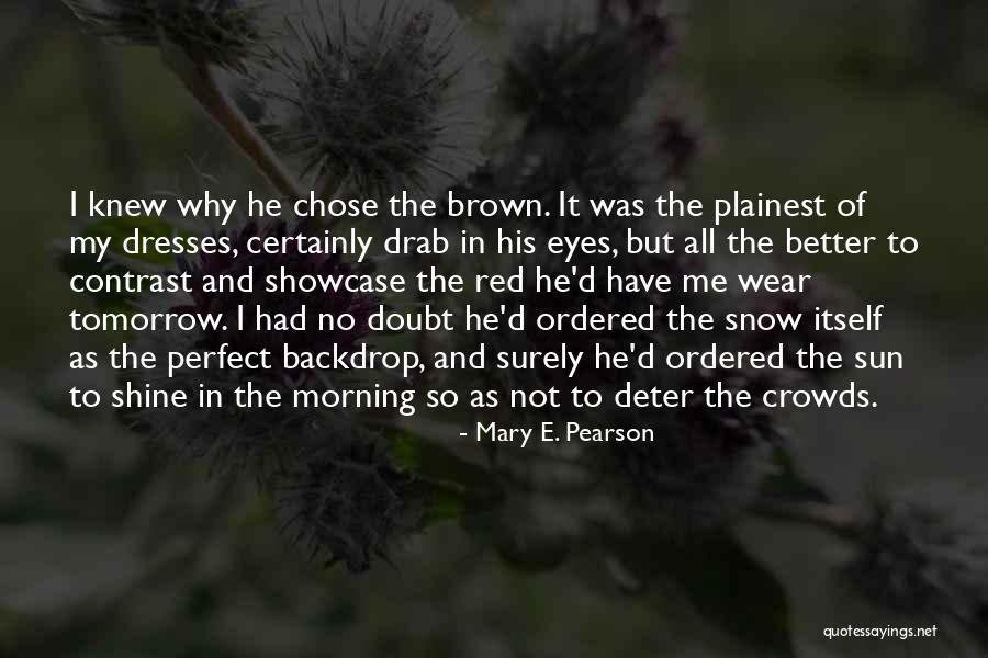 Masciulli Lisa Quotes By Mary E. Pearson Masciulli Lisa Quotes By Mary E. Pearson