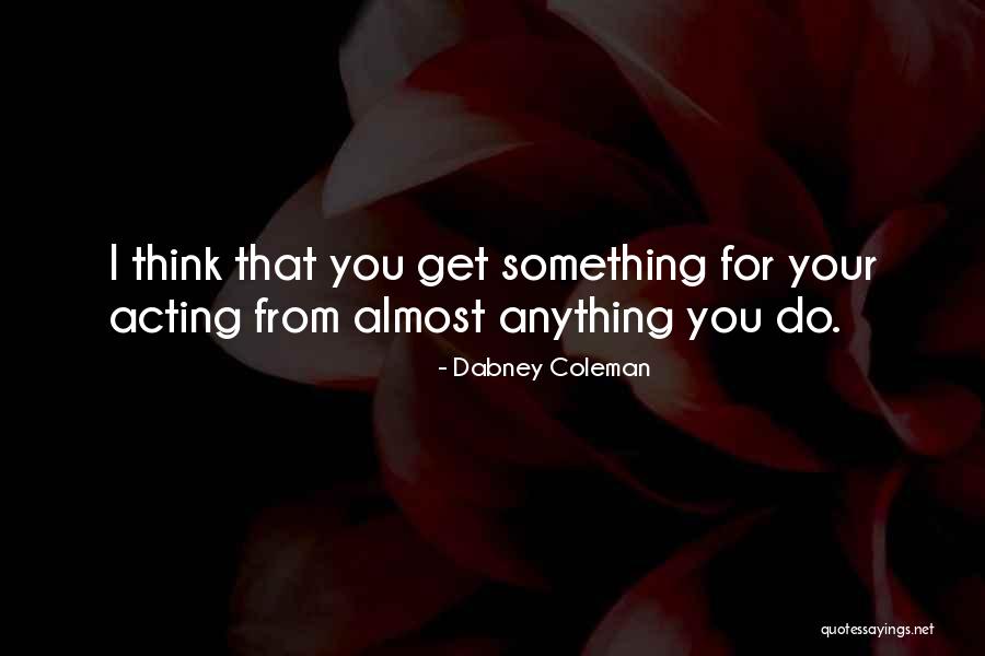 Mascola Dds Quotes By Dabney Coleman