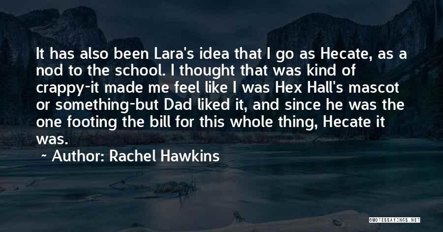 Mascot Quotes By Rachel Hawkins