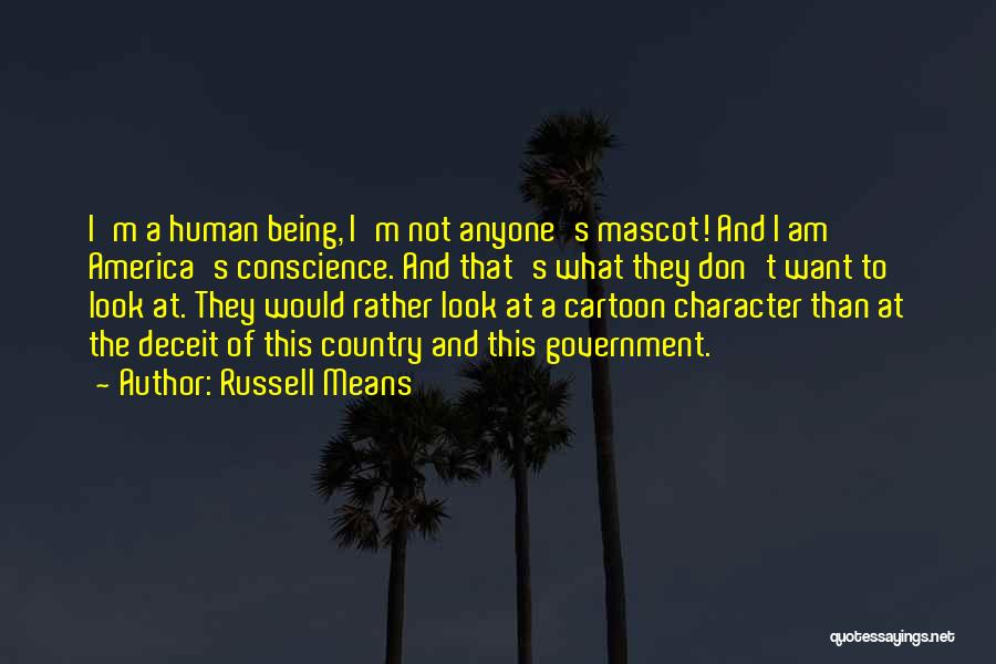 Mascot Quotes By Russell Means