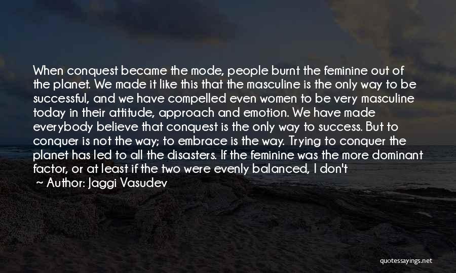 Masculine And Feminine Quotes By Jaggi Vasudev