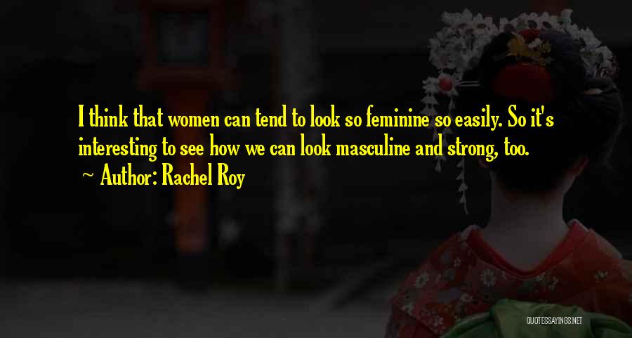 Masculine And Feminine Quotes By Rachel Roy