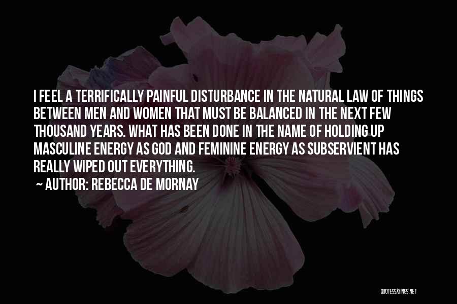 Masculine And Feminine Quotes By Rebecca De Mornay