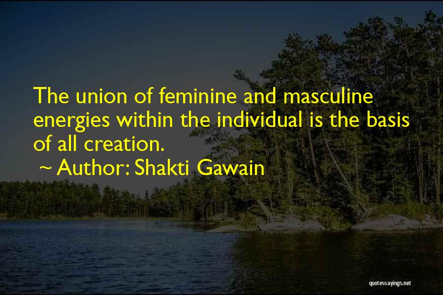 Masculine And Feminine Quotes By Shakti Gawain