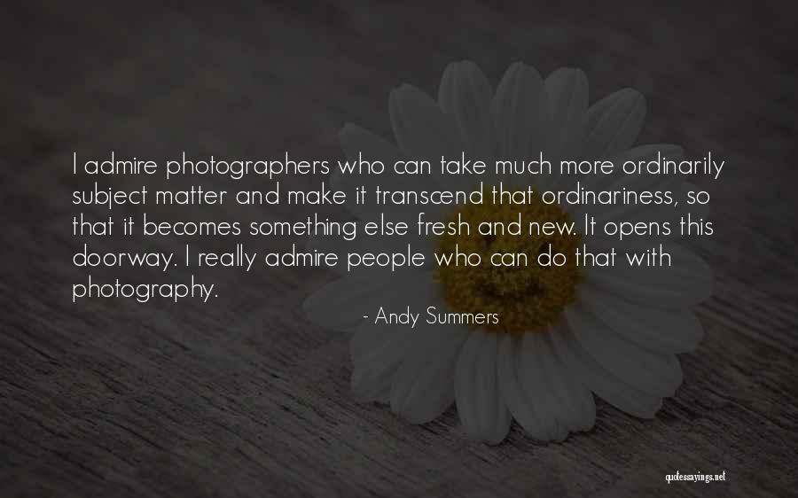 Masculine Bravado Quotes By Andy Summers Masculine Bravado Quotes By Andy Summers
