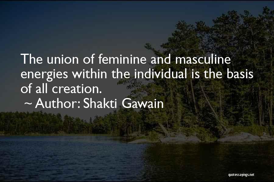 Masculine Vs Feminine Quotes By Shakti Gawain