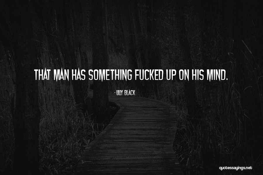 Masculist Quotes By Lilly Black Masculist Quotes By Lilly Black
