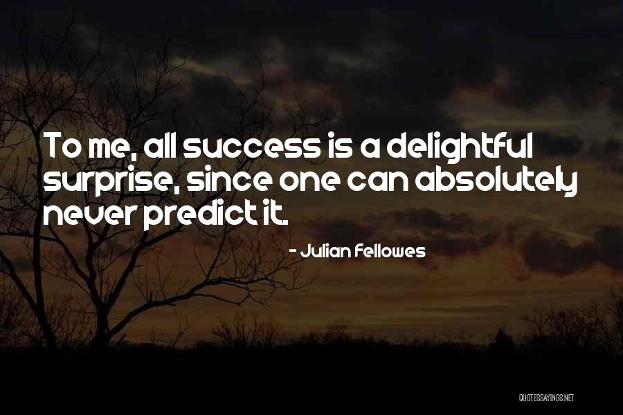 Masechaba Moshoeshoe Quotes By Julian Fellowes