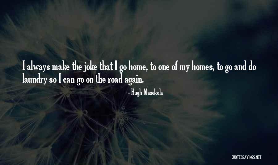 Masekela Hugh Quotes By Hugh Masekela Masekela Hugh Quotes By Hugh Masekela