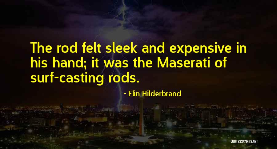 Maserati Quotes By Elin Hilderbrand